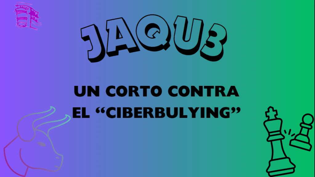 Hemos  usado canva  para crear un poster de  JAQU3 sobre el ciberbulying
